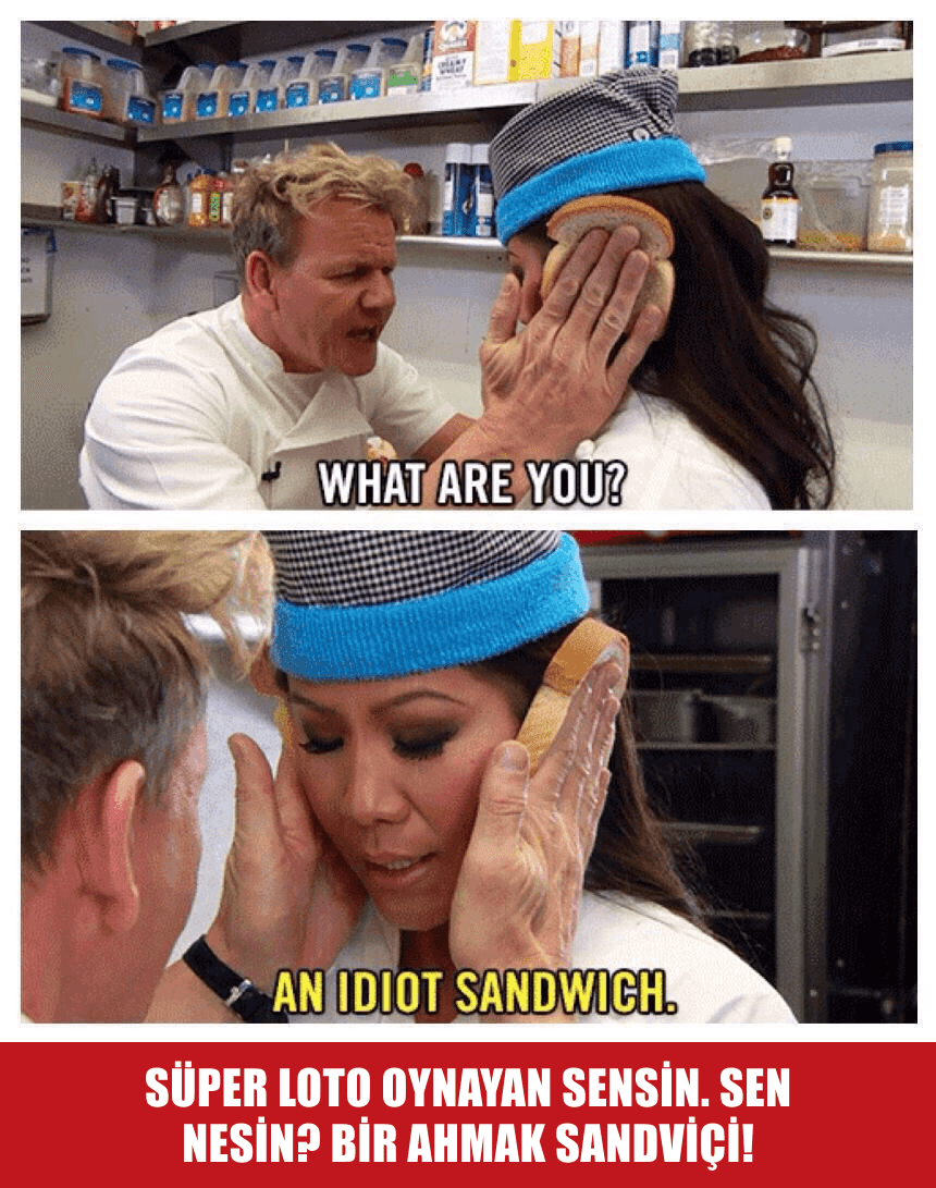 Gordon Ramsay (Ahmak Sandviçi)