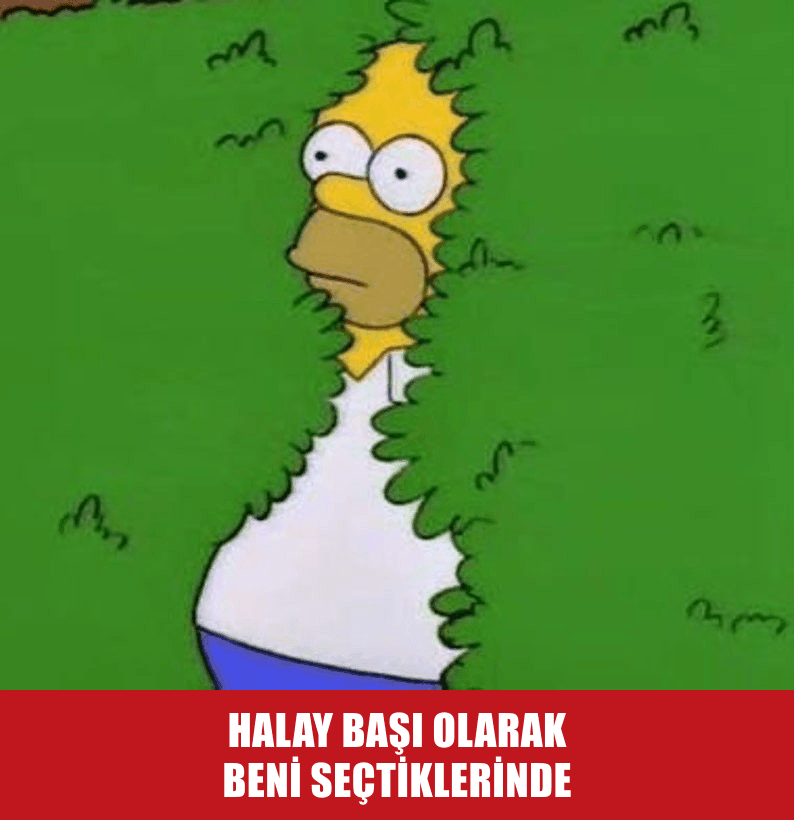 HALAY BAŞI OLMAKTAN KAÇIŞ