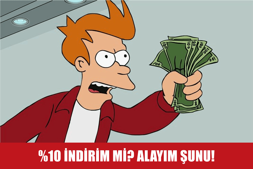 İNDİRİM GÖRÜNCE BEN