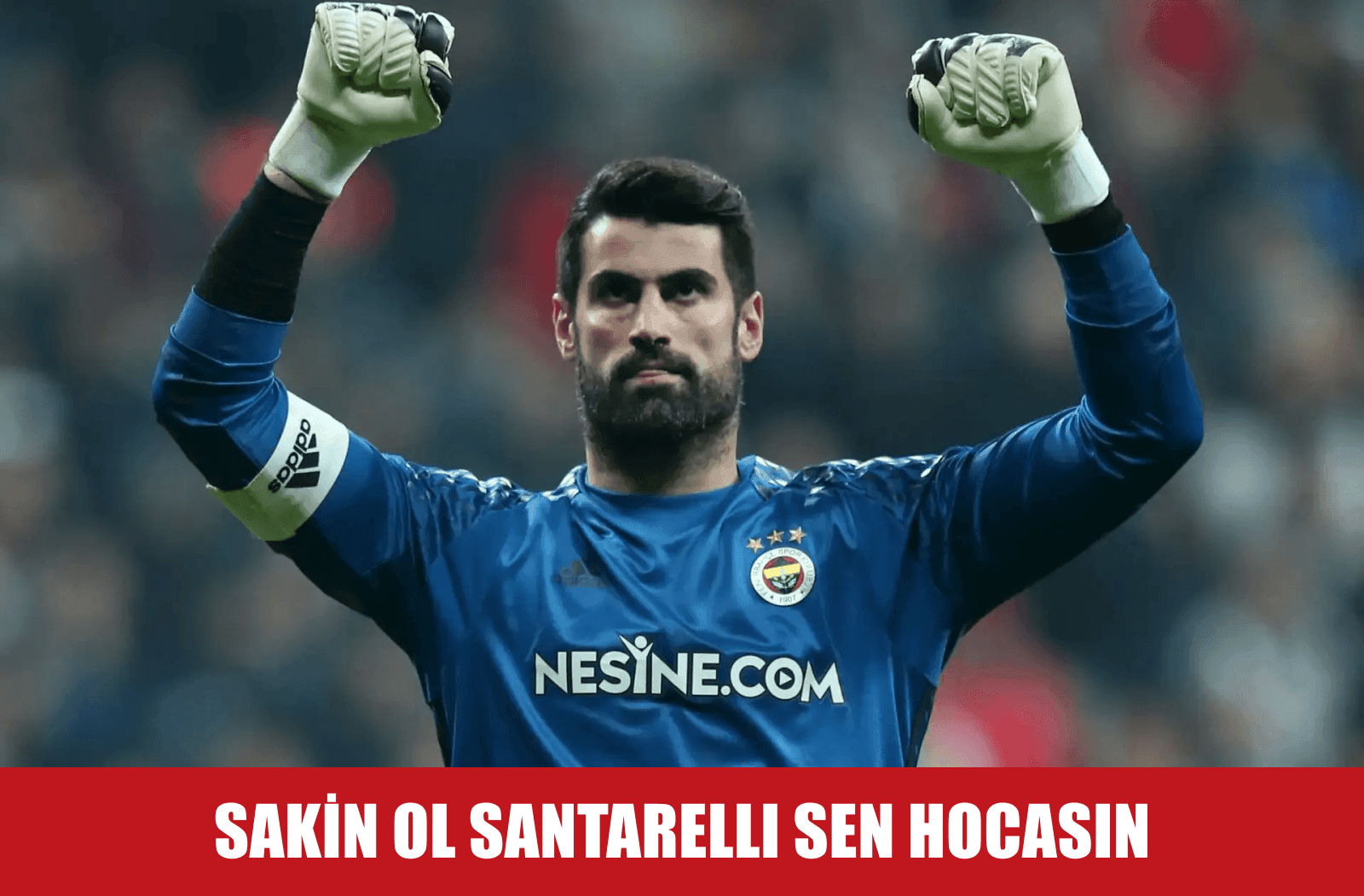 SANTARELLI'NİN MAÇ HEYECANI